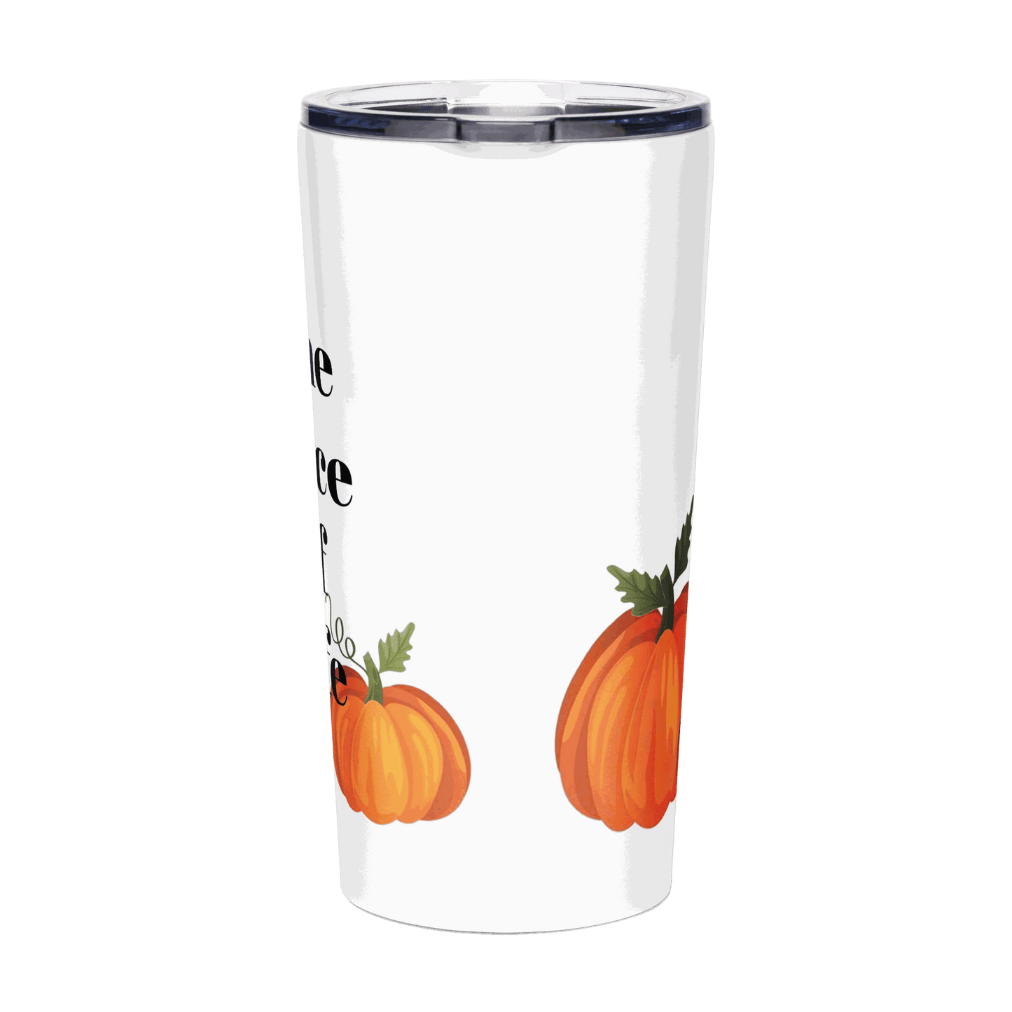 Close-up of Pumpkin Spice of Life Tumbler lettering and artwork