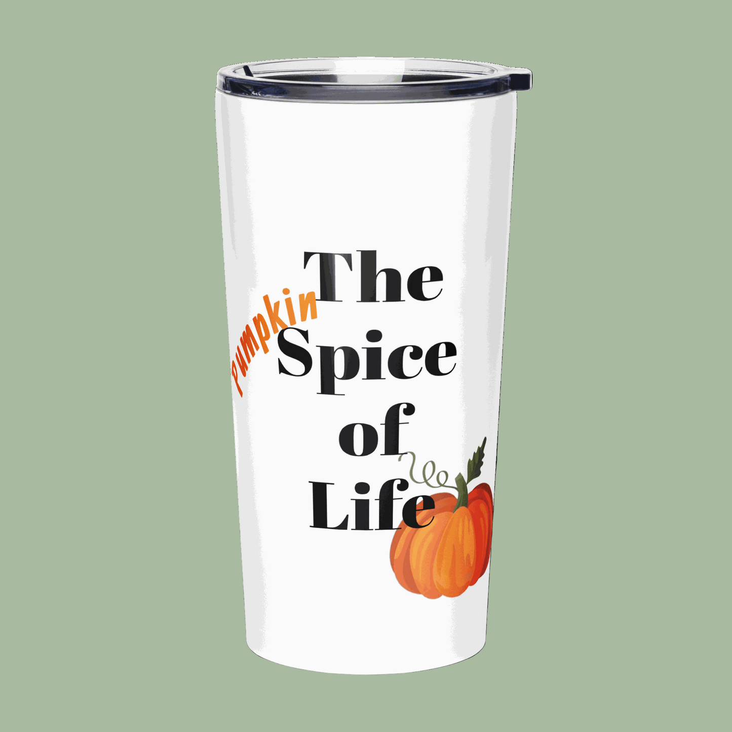 Close-up of Pumpkin Spice of Life Tumbler lettering and artwork
