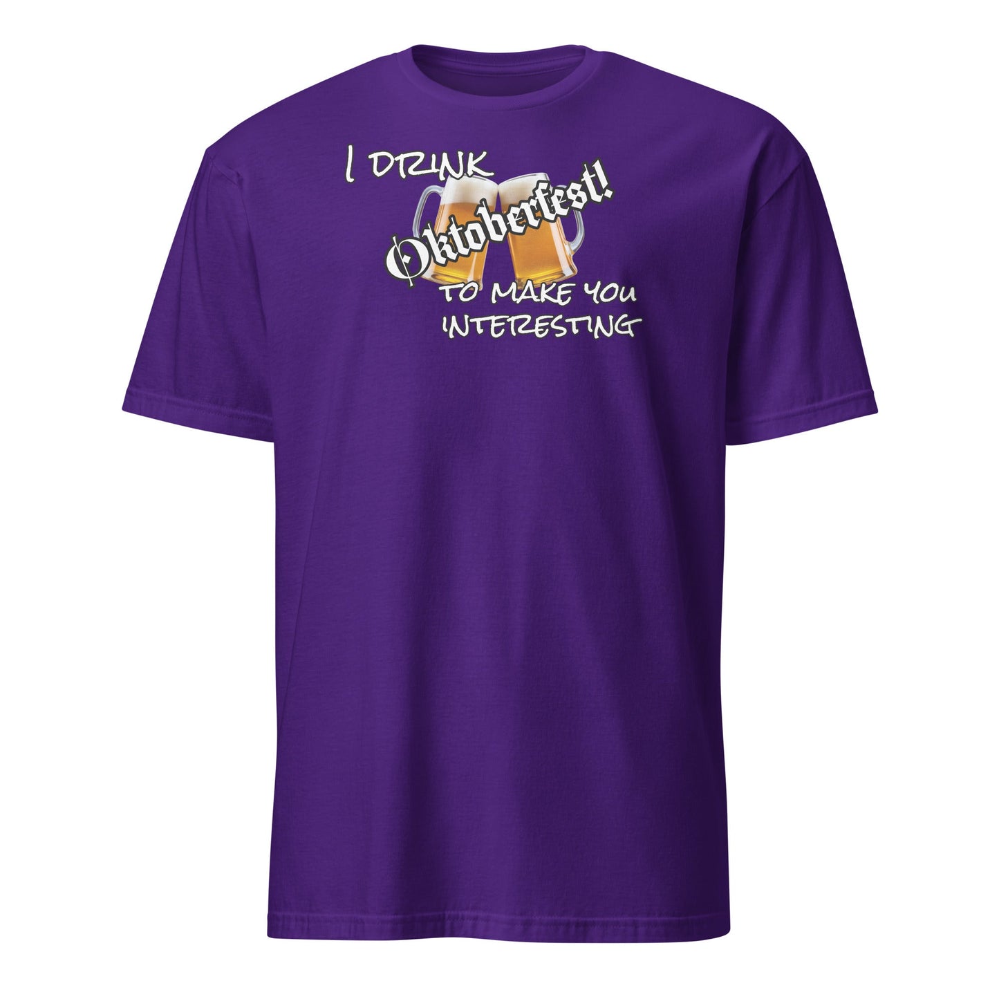 I Drink to Make You Interesting Tee