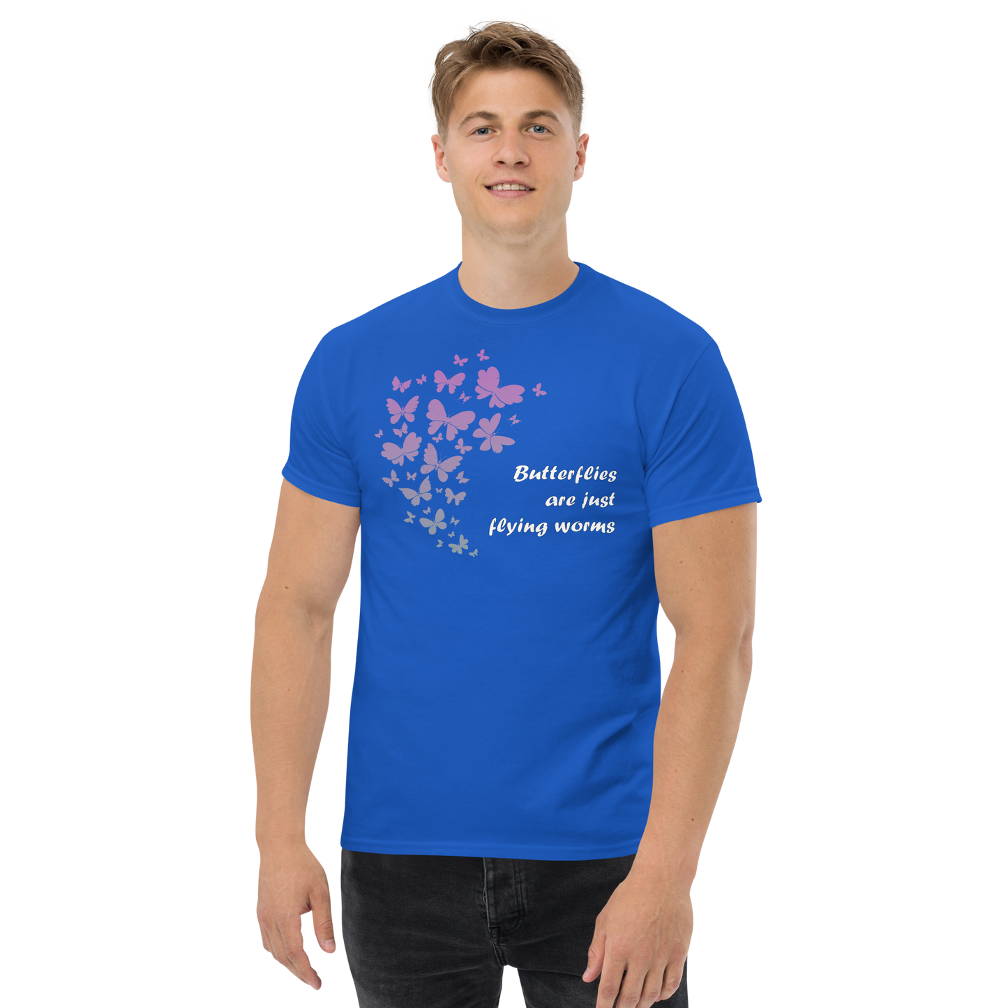 Butterflies Are Just Flying Worms Tee with witty text design
