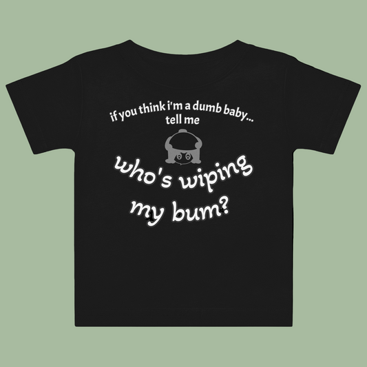 Front view of Dumb Baby Tee with witty slogan design
